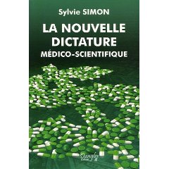 La nouvelle dictature médico-scientifique