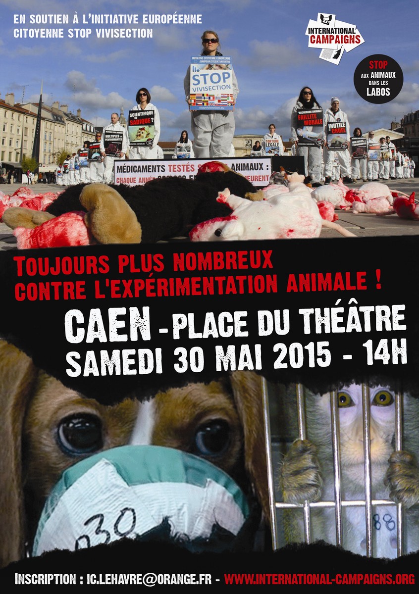 CAEN – Samedi 30 mai 2015 – Happening contre l’expérimentation animale