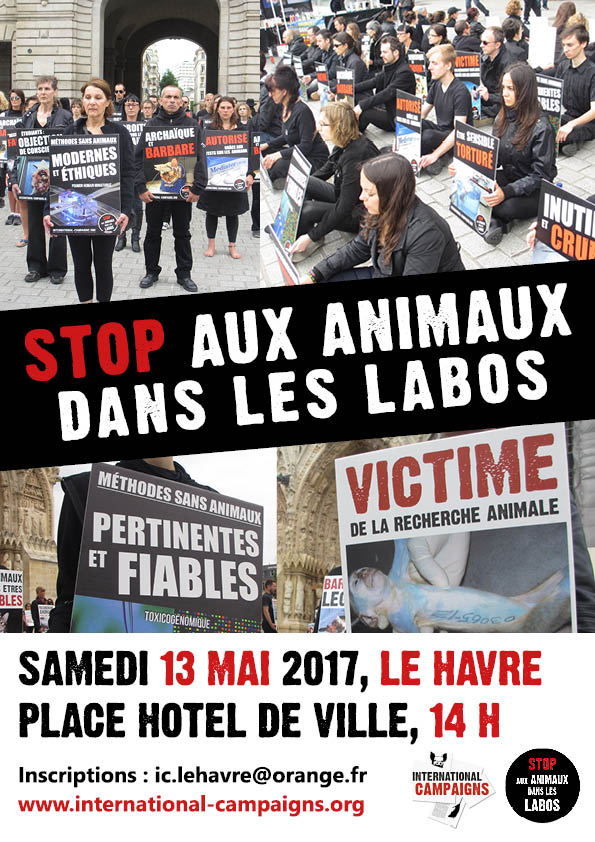 LE HAVRE – Samedi 13 mai 2017 – Happening STOP aux animaux dans les labos !