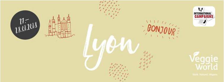 LYON – Veggie World – Bonnes Résolutions Vegan – 27 et 28 janvier 2018